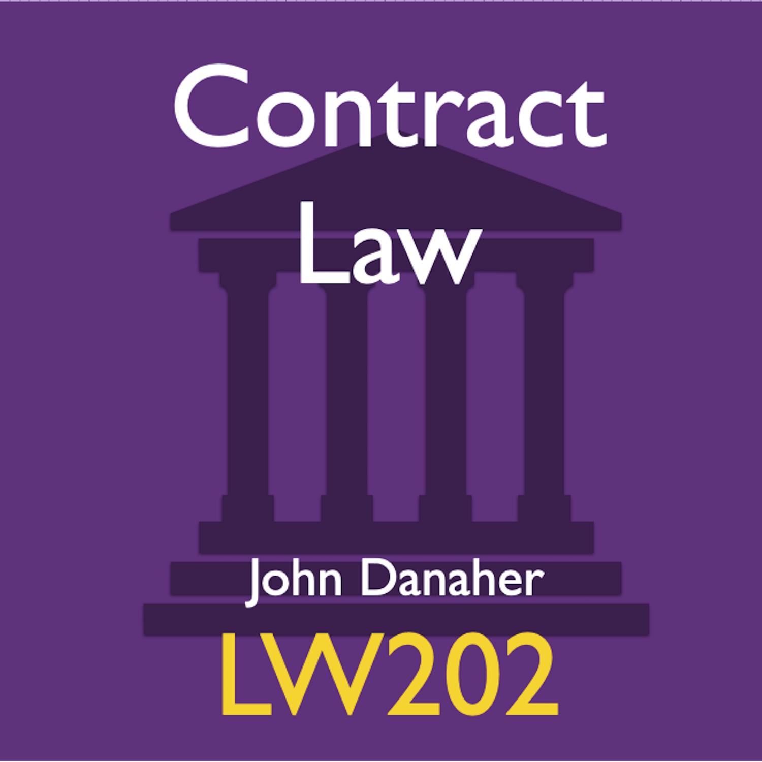 Contract Law - LW202 Podcast artwork